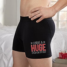 I Have A Huge Crush On You Personalized Boxer Briefs - 22381