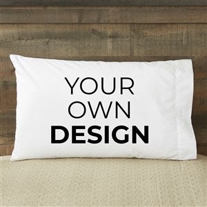 Design Your Own Custom Pillowcase - White - 13288-W