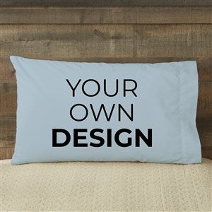 Design Your Own Personalized 20quot; x 31quot; Pillowcase- Slate Blue - 13288-SB