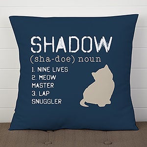 Custom Cat Pillow 18quot; - Definition of My Cat - 13502-L