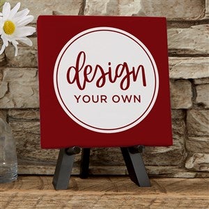 Design Your Own Custom Tabletop Canvas Print 5.5quot; x 5.5quot; - Burgundy - 14587-R