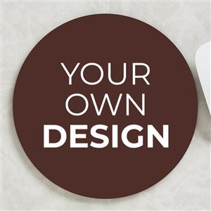 Design Your Own Personalized Round Mouse Pad- Brown - 16068-BR