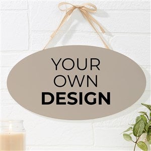 Design Your Own Personalized Oval Wood Sign- Tan - 16442-T