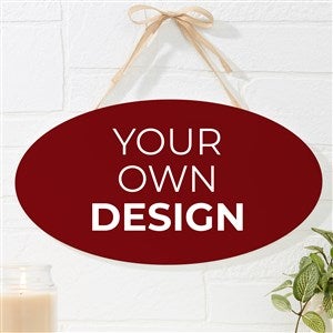 Design Your Own Personalized Oval Wood Sign- Burgundy - 16442-BU