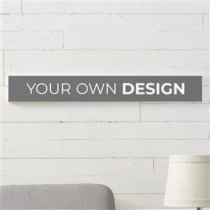 Design Your Own Personalized Wooden Sign- Grey - 16443-G