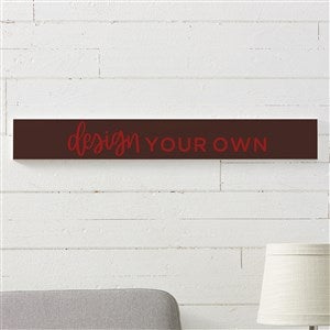 Design Your Own Personalized Wooden Sign- Brown - 16443-BR