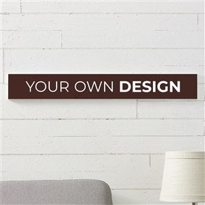 Design Your Own Personalized Wooden Sign- Brown - 16443-BR