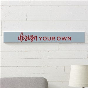 Design Your Own Personalized Wooden Sign- Slate Blue - 16443-SB