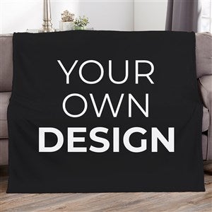 Design Your Own 60x80 Personalized Blanket - Black - 18012-BK