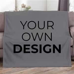 Design Your Own 60x80 Personalized Blanket - Grey - 18012-G