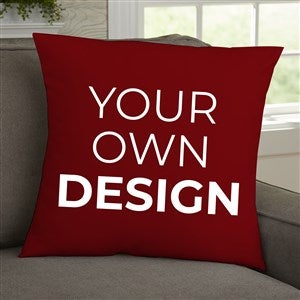 Design Your Own Personalized 18x18 Throw Pillow - Burgundy - 18127-BU