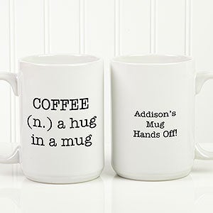 Personalized 15oz White Coffee Mug - Add Any Text - 18543-L