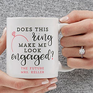 Do I Look Engaged? Personalized Coffee Mug 11 oz.- White - 18546-W