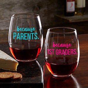 I Drink Because Personalized Teacher Stemless Wine Glass - 20776-SN