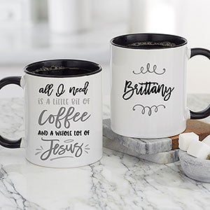 A Little Bit of Coffee and a Lot of Jesus Personalized Coffee Mug 11 oz.- Black - 21392-B