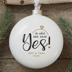 He Asked, She Said Yes! Personalized Ornament- 4 3D Deluxe - 21714-D