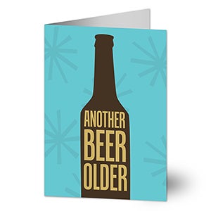 Another Beer Older Birthday Greeting Card - 22763