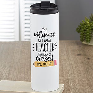 The Influence of a Great Teacher Personalized 16 oz. Travel Tumbler - 23839