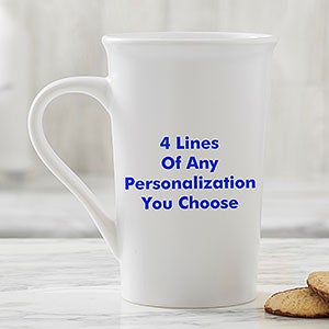 Personalized Latte Mug - Add 4 Lines of Text - 2514-U