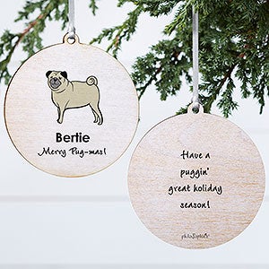 Pug philoSophies® Personalized Ornament 3.75 Wood - 2 Sided - 25476-2W