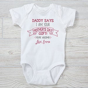 Dad Says Im Your Mothers Day Present Personalized Baby Bodysuit - 25578-CBB