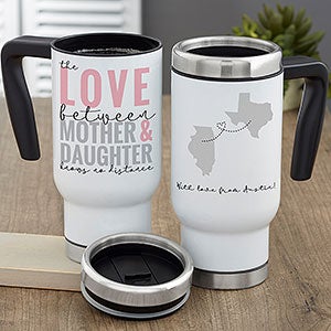 Love Knows No Distance Personalized 14 oz. Commuter Travel Mug for Mom - 25618