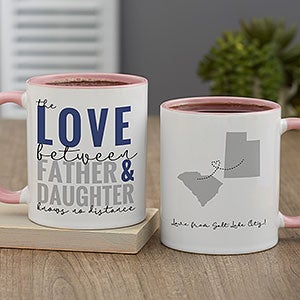 Love Knows No Distance Personalized Coffee Mug for Dad 11 oz.- Pink - 26035-P