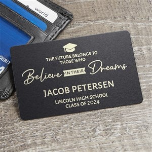 Believe In Their Dreams Personalized Graduation Metal Wallet Card - 26368