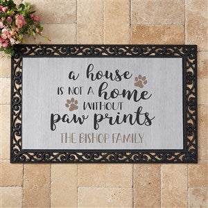A House Is Not A Home Without Paw Prints 20x35 Doormat - 26469-M