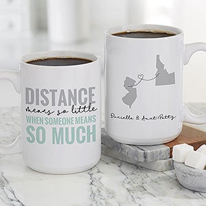 Love Knows No Distance Personalized Coffee Mug 15 oz White - 28157-L