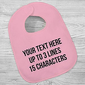 Write Your Own Personalized Baby Bib - 28952-B