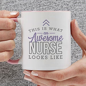 This Is What an Awesome Nurse Looks Like Personalized Coffee Mug 11 oz Pink - 29618-P