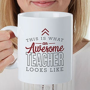 This is What an Awesome Teacher Looks Like Personalized 30 oz. Oversized Mug - 29625