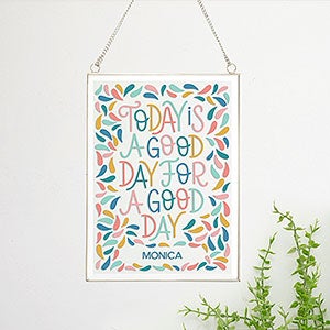 Today Is A Good Day Personalized Hanging Glass Wall Decor - 31413