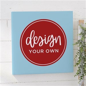 Design Your Own Personalized 16quot; x 16quot; Canvas Print- Baby Blue - 34040-BB