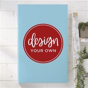 Design Your Own Personalized Vertical 12quot; x 18quot; Canvas Print- Baby Blue - 34043-BB