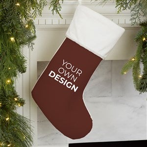 Design Your Own Personalized Christmas Stocking- Brown with Ivory Cuff - 34061-BR