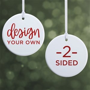 Design Your Own Personalized 2-Sided Glossy Round Ornament - 34062