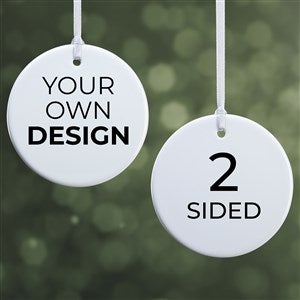 Design Your Own Personalized 2-Sided Glossy Round Ornament - 34062