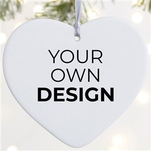 Design Your Own Personalized 1-Sided Matte Heart Ornament - 34076