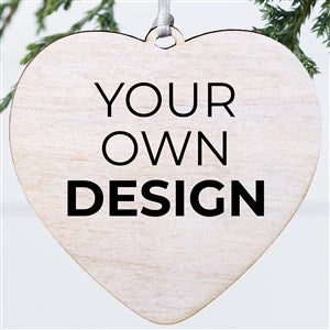 Design Your Own Personalized 1-Sided Wood Heart Ornament - 34078