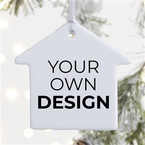 Design Your Own Personalized 1-Sided Glossy House Ornament - 34080