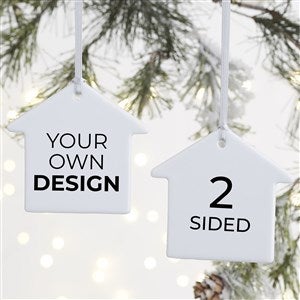 Design Your Own Personalized 2-Sided Glossy House Ornament - 34081