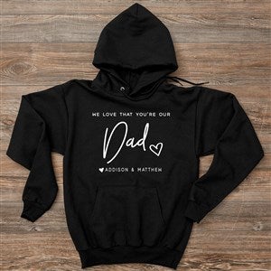 Love That Youre My Dad Personalized Hanes® Adult Hooded Sweatshirt - 34738-BS