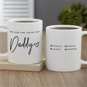 Love That Youre My Dad Personalized Coffee Mug 11oz White - 34740-S