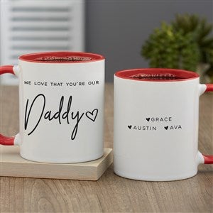 Love That Youre My Dad Personalized Coffee Mug 11 oz.- Red - 34740-R