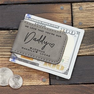 Love That Youre My Dad Personalized Magnetic Money Clip - 34743