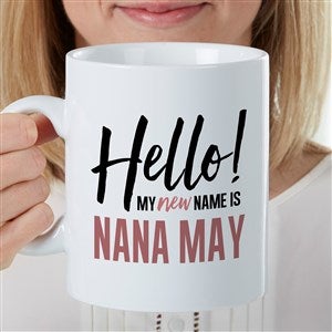 My New Name Is... Personalized 30 oz. Oversized Coffee Mug For Her - 35368