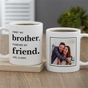 First My Brother Personalized Coffee Mug 11 oz.- White - 37647-W