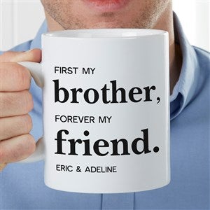 First My Brother Personalized 30oz. Oversized Coffee Mug - 37648